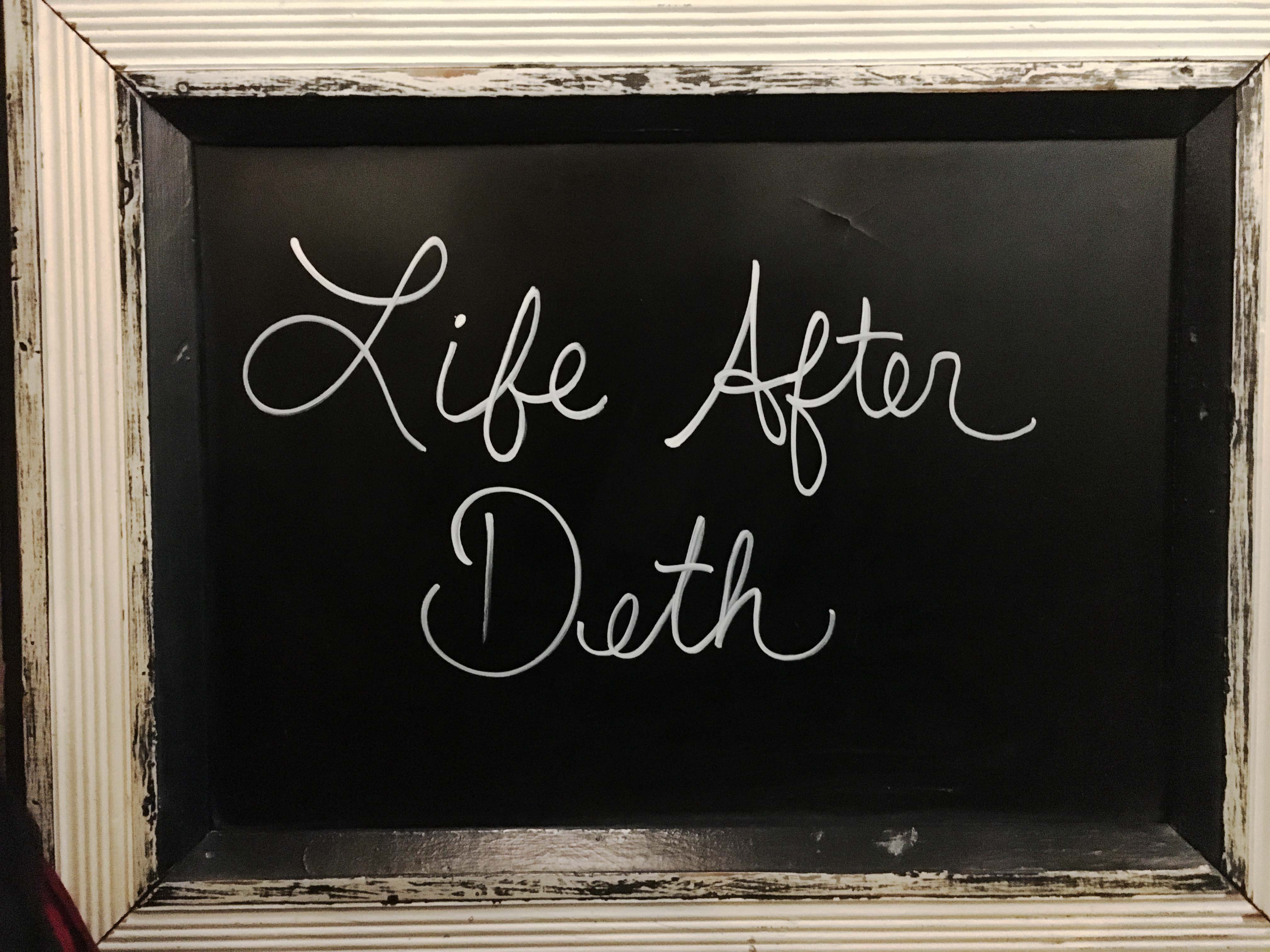 life after deth